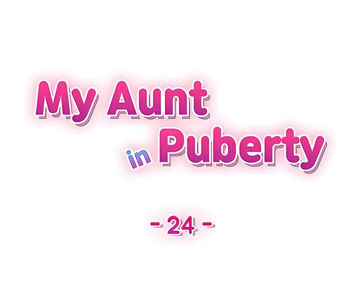 My Aunt in Puberty - Chapter 24 Page 7