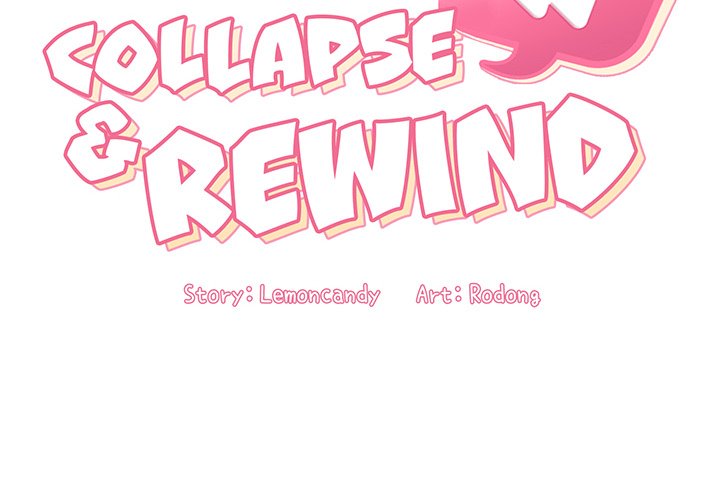 Collapse & Rewind - Chapter 39 Page 2