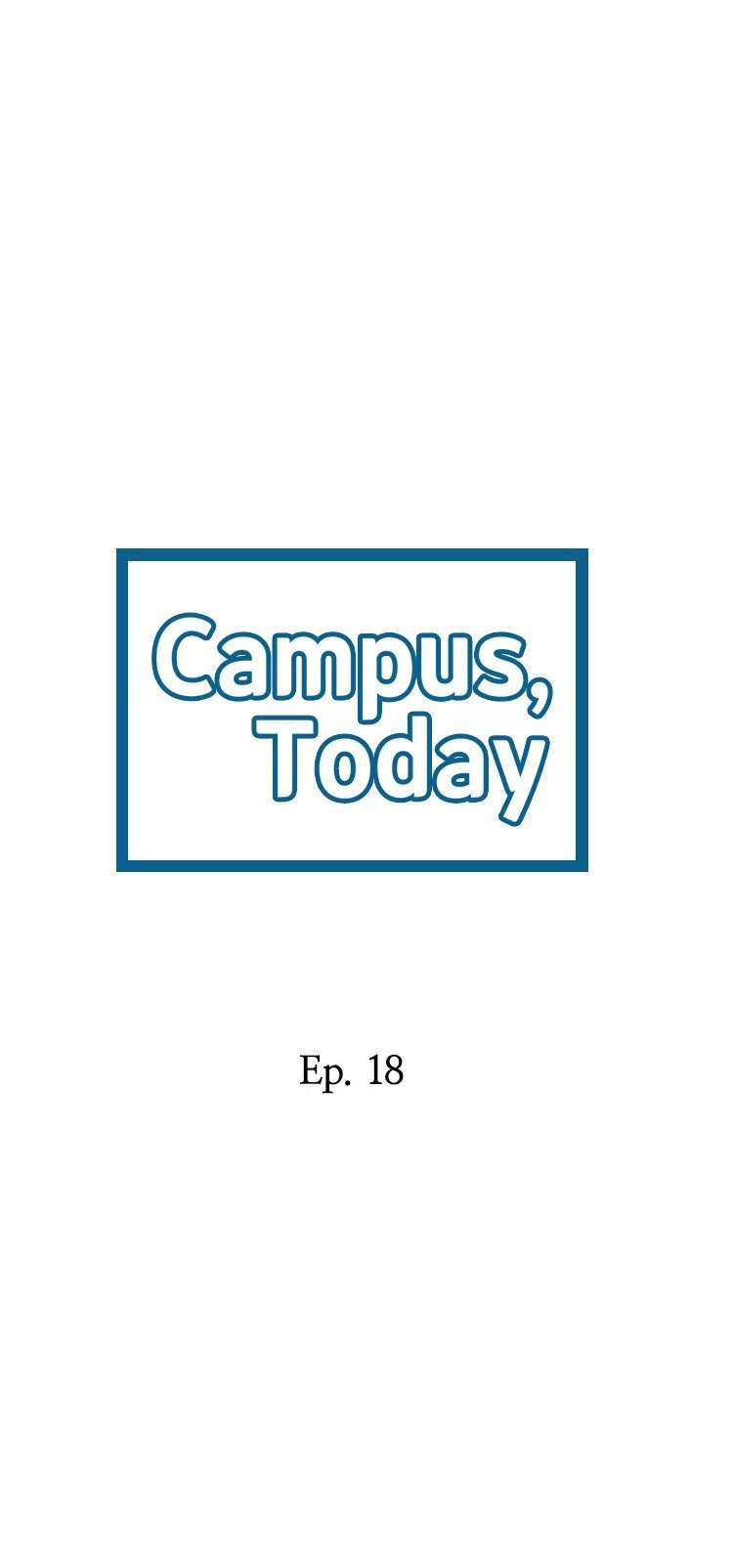 Campus Today - Chapter 18 Page 2