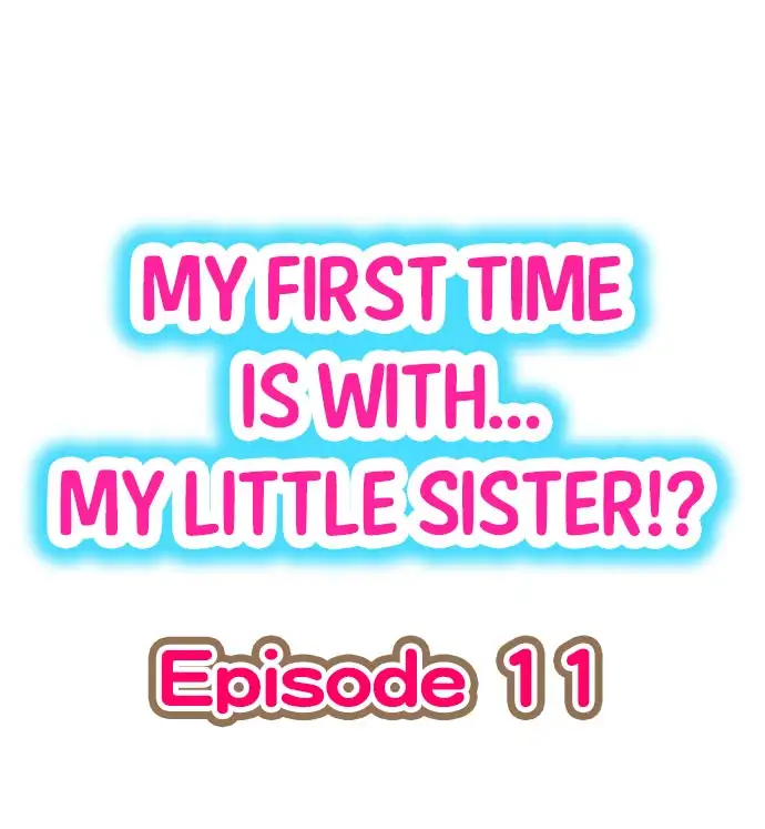 My First Time is with… My Little Sister!? - Chapter 11 Page 1