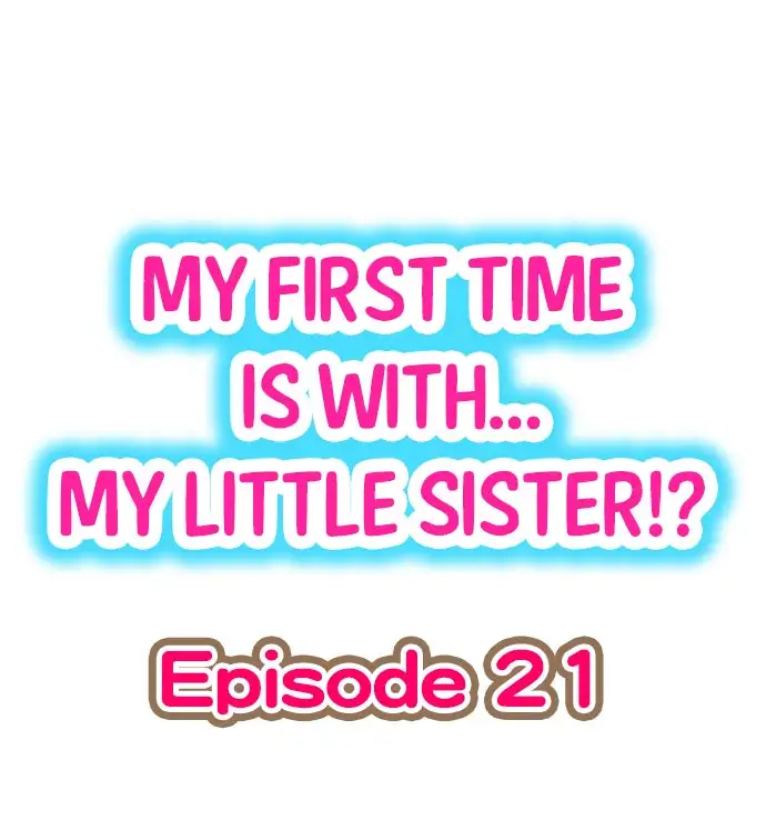 My First Time is with… My Little Sister!? - Chapter 21 Page 1