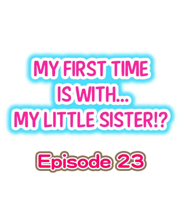 My First Time is with… My Little Sister!? - Chapter 23 Page 1