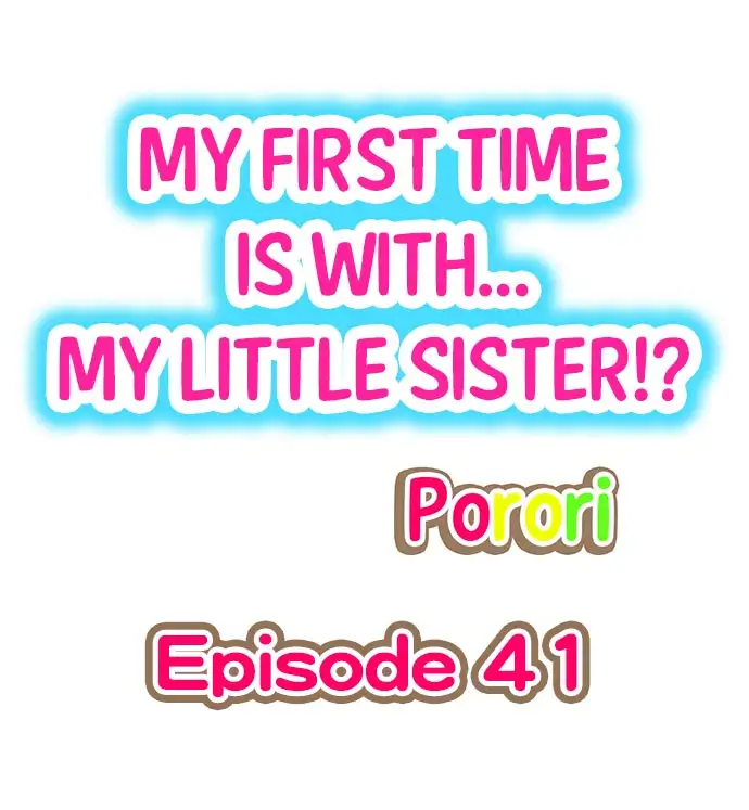 My First Time is with… My Little Sister!? - Chapter 41 Page 1