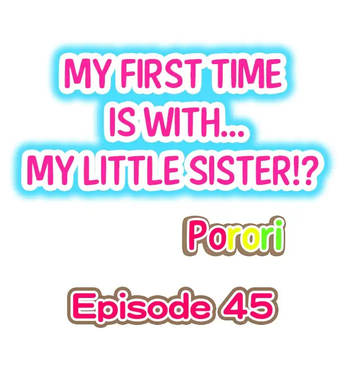 My First Time is with… My Little Sister!? - Chapter 45 Page 1