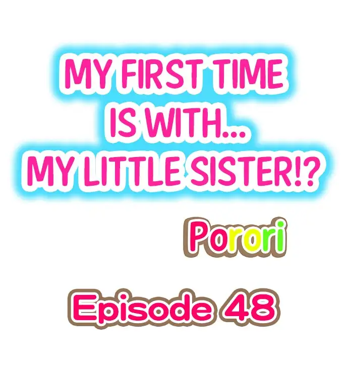 My First Time is with… My Little Sister!? - Chapter 48 Page 1