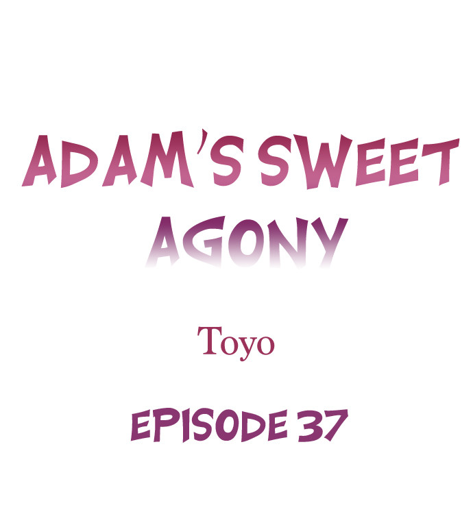 Adam’s Sweet Agony - Chapter 37 Page 1
