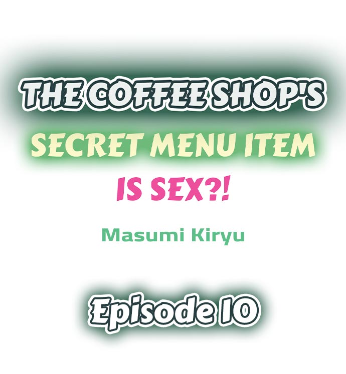 The Coffee Shop’s Secret Menu Item is Sex?! - Chapter 10 Page 1