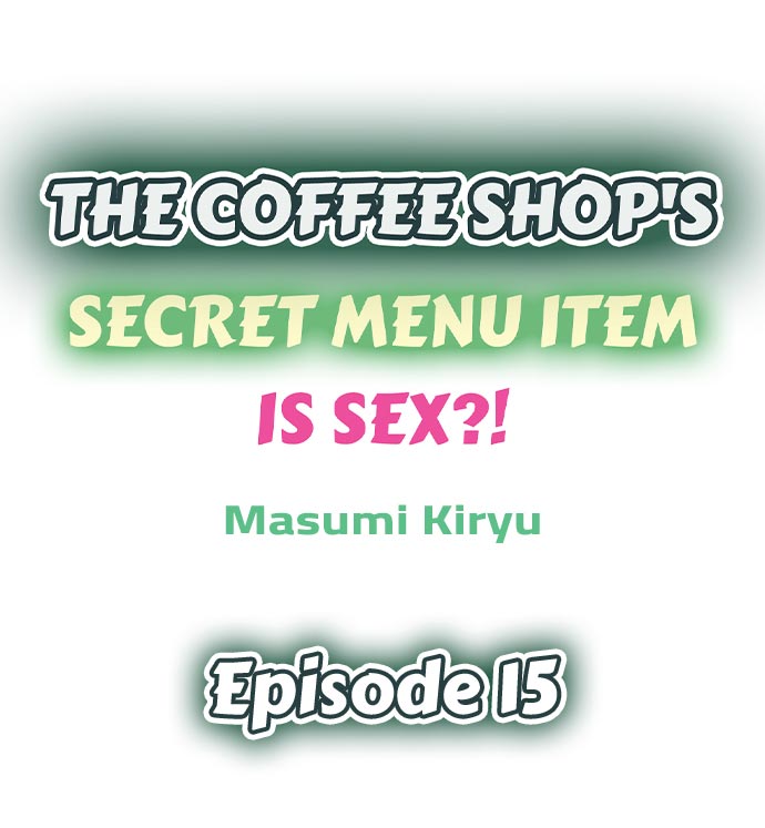 The Coffee Shop’s Secret Menu Item is Sex?! - Chapter 15 Page 1