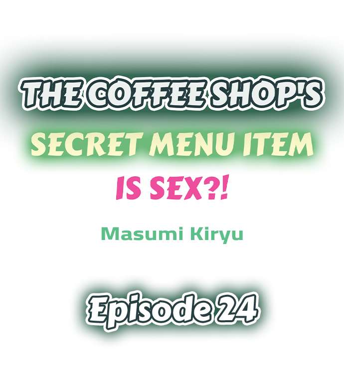 The Coffee Shop’s Secret Menu Item is Sex?! - Chapter 24 Page 1