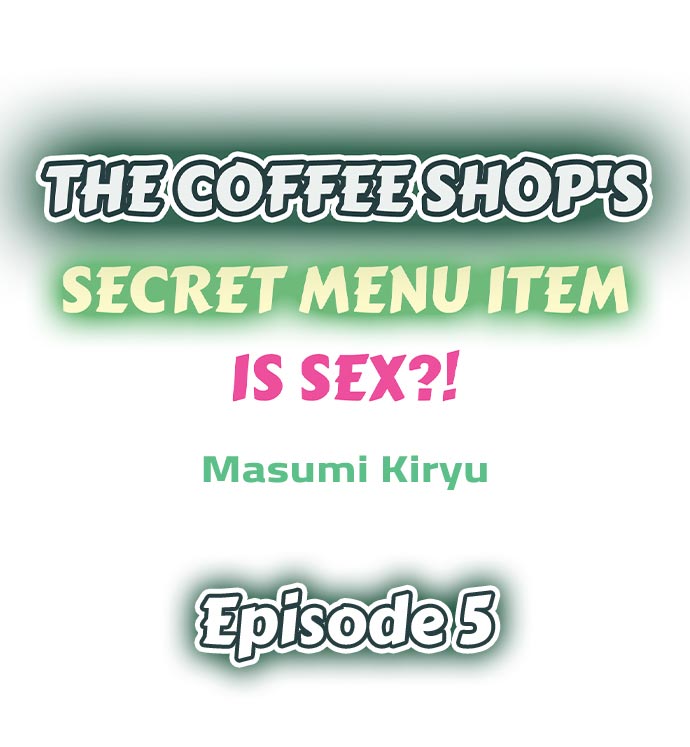 The Coffee Shop’s Secret Menu Item is Sex?! - Chapter 5 Page 1