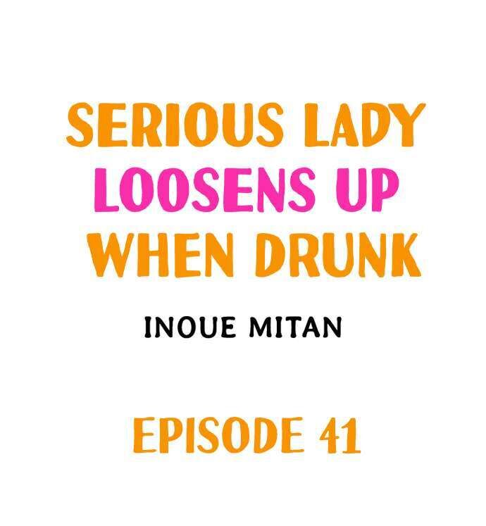 Serious Lady Loosens Up When Drunk - Chapter 41 Page 1