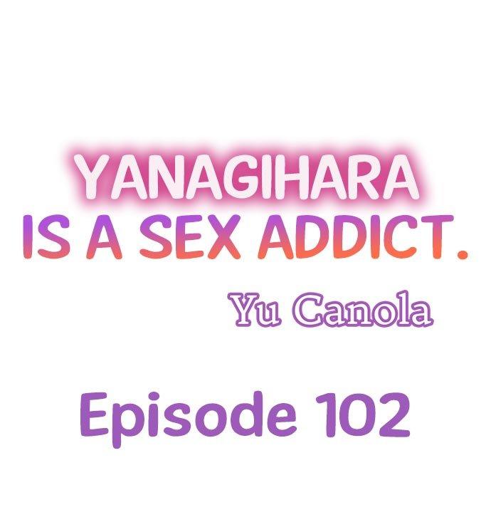 Yanagihara Is a Sex Addict - Chapter 102 Page 1