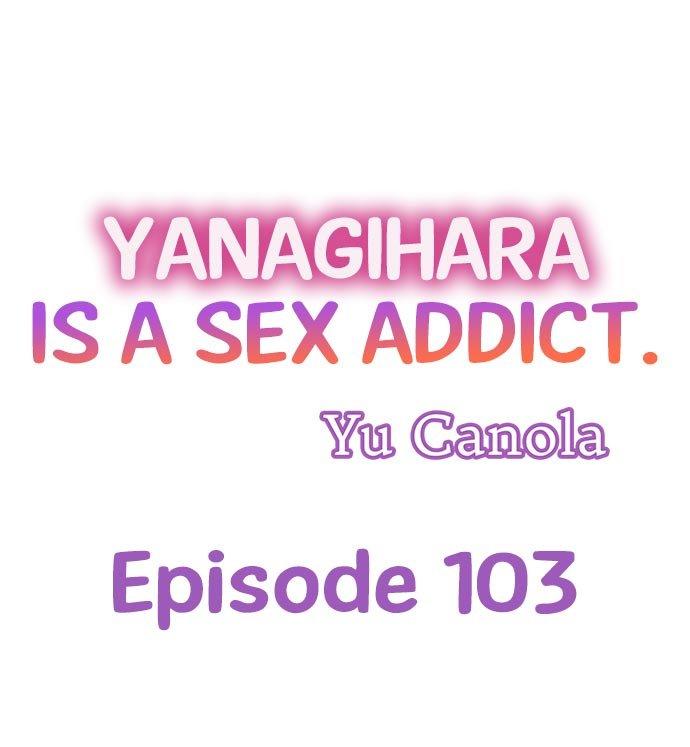 Yanagihara Is a Sex Addict - Chapter 103 Page 1