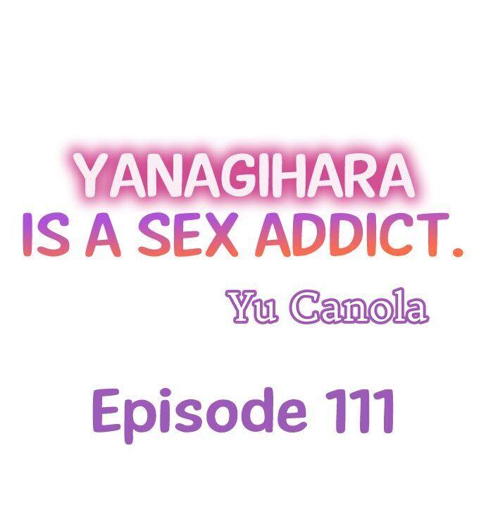 Yanagihara Is a Sex Addict - Chapter 111 Page 1