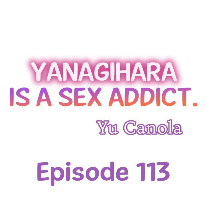Yanagihara Is a Sex Addict - Chapter 113 Page 1