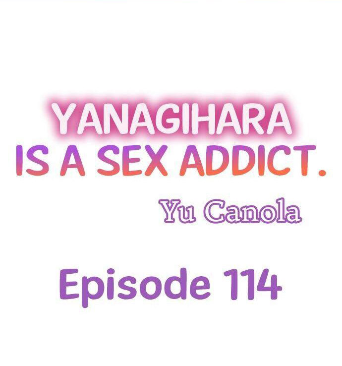Yanagihara Is a Sex Addict - Chapter 114 Page 1