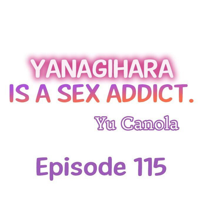Yanagihara Is a Sex Addict - Chapter 115 Page 1