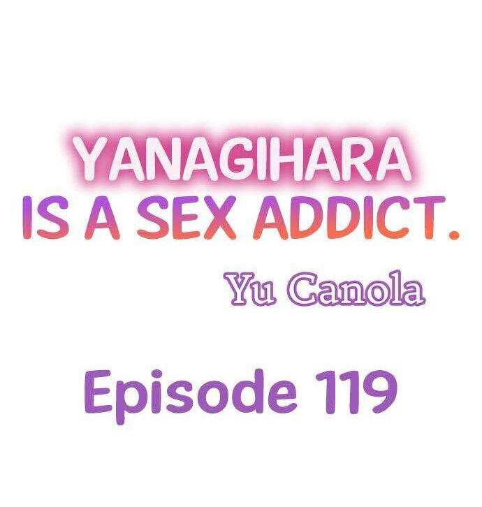 Yanagihara Is a Sex Addict - Chapter 119 Page 1