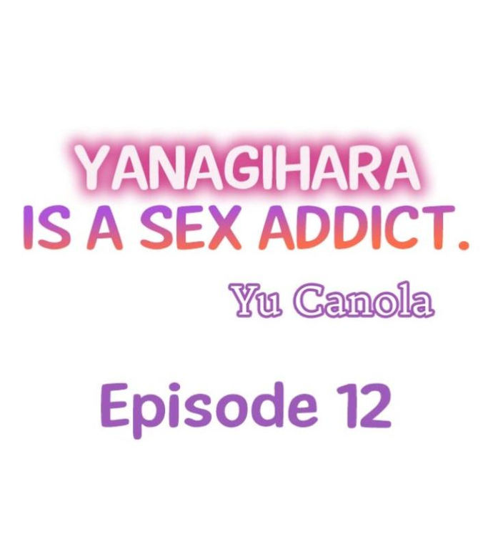 Yanagihara Is a Sex Addict - Chapter 12 Page 1