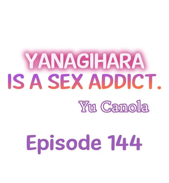 Yanagihara Is a Sex Addict - Chapter 144 Page 1
