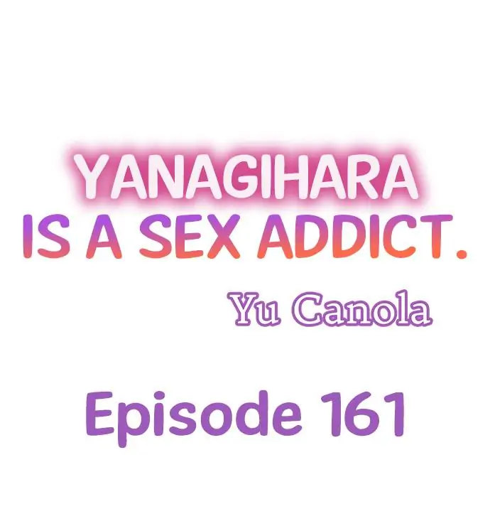 Yanagihara Is a Sex Addict - Chapter 161 Page 1