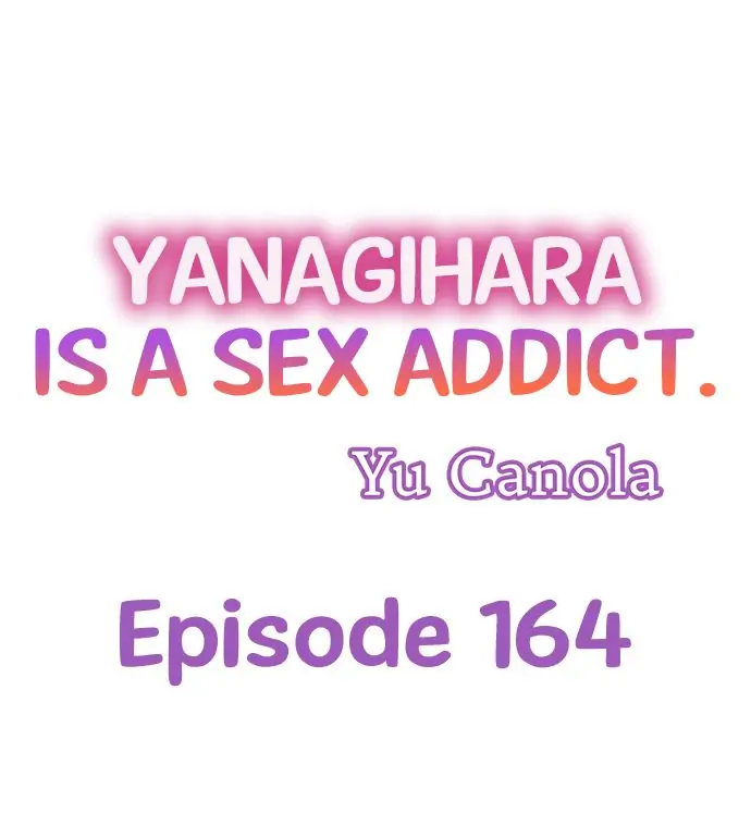 Yanagihara Is a Sex Addict - Chapter 164 Page 1