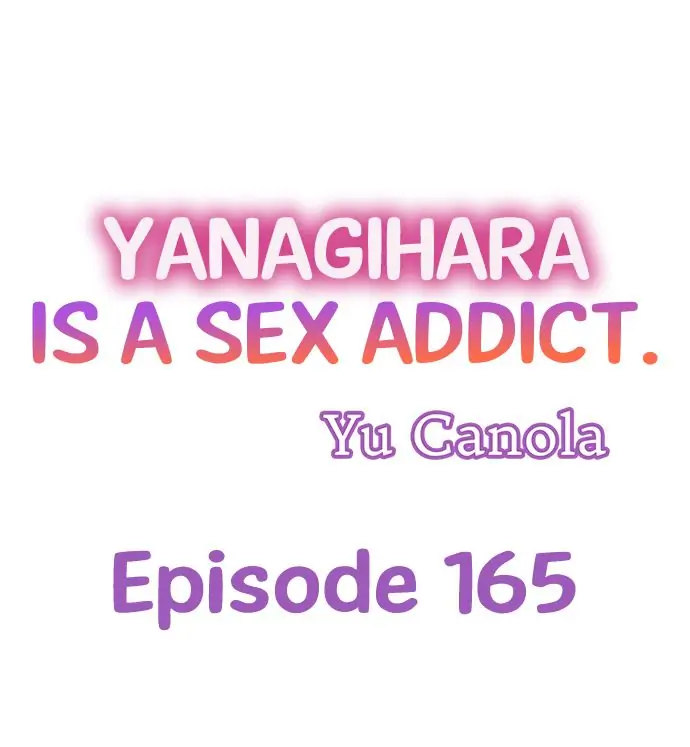 Yanagihara Is a Sex Addict - Chapter 165 Page 1