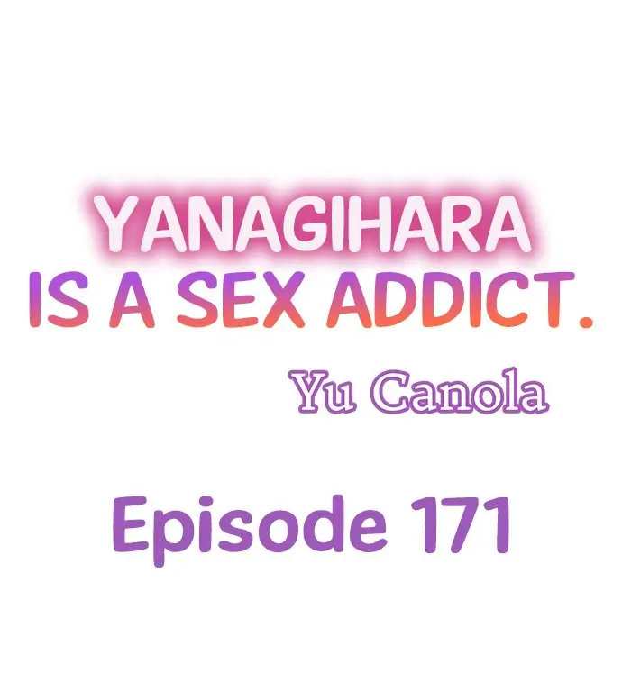 Yanagihara Is a Sex Addict - Chapter 171 Page 1