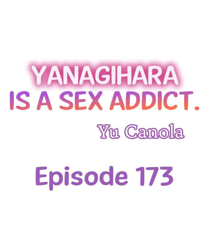 Yanagihara Is a Sex Addict - Chapter 173 Page 1