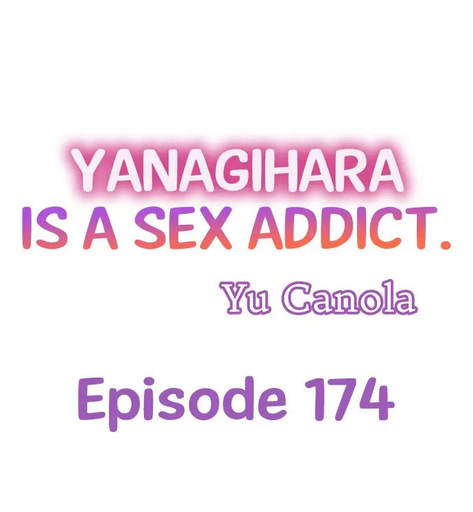 Yanagihara Is a Sex Addict - Chapter 174 Page 1