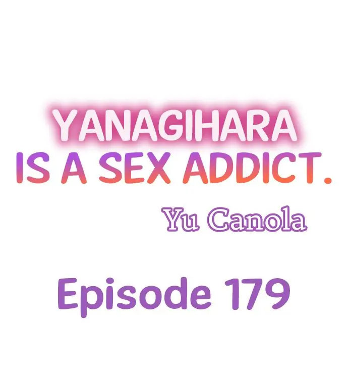 Yanagihara Is a Sex Addict - Chapter 179 Page 1