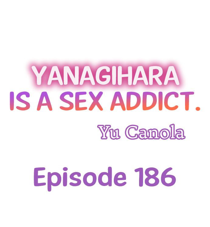 Yanagihara Is a Sex Addict - Chapter 186 Page 1