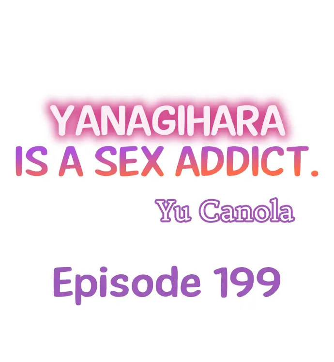 Yanagihara Is a Sex Addict - Chapter 199 Page 1