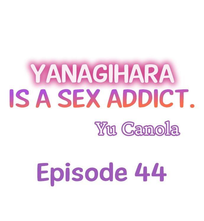 Yanagihara Is a Sex Addict - Chapter 44 Page 1