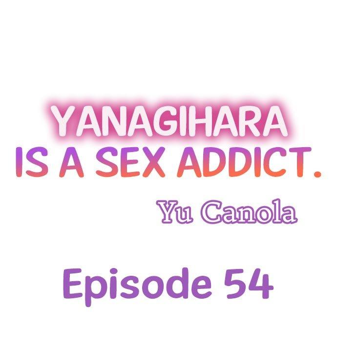 Yanagihara Is a Sex Addict - Chapter 54 Page 1