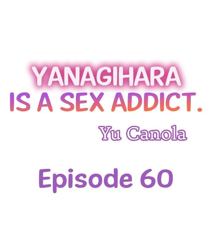 Yanagihara Is a Sex Addict - Chapter 60 Page 1