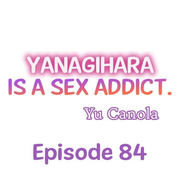 Yanagihara Is a Sex Addict - Chapter 84 Page 1