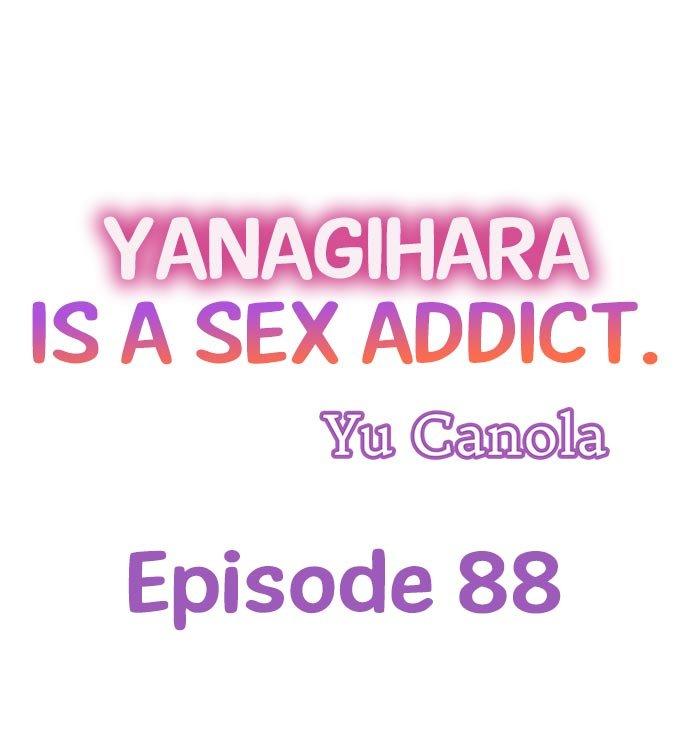 Yanagihara Is a Sex Addict - Chapter 88 Page 1