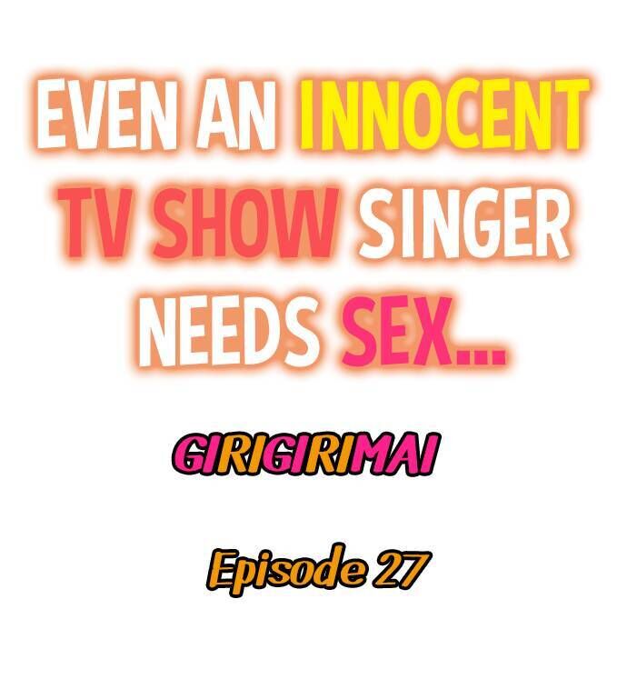 Even an Innocent TV Show Singer Needs Sex… - Chapter 27 Page 1