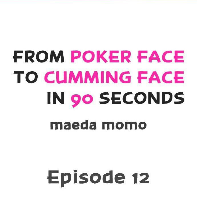 From Poker Face to Cumming Face in 90 Seconds - Chapter 12 Page 1